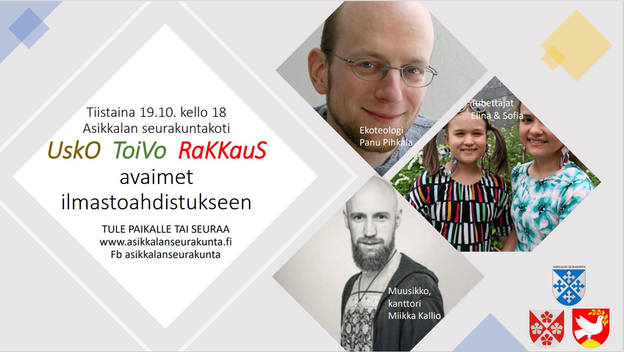 Usko, Toivo ja Rakkaus - avaimet ilmastoahdistukseen Mainos tilaisuudesta, Kuvassa tilaisuudessa esiintyvät